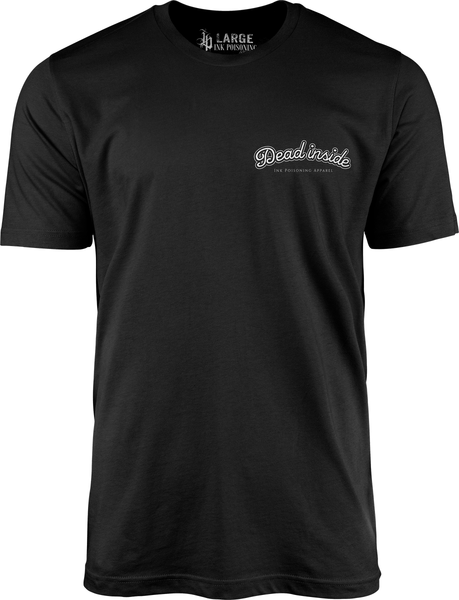 Dead Inside | Ink Poisoning Apparel – INK POISONING APPAREL